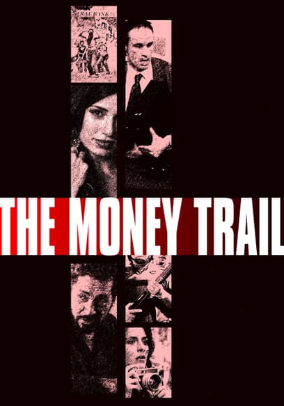 The Money Trail