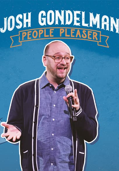 Josh Gondelman: People Pleaser