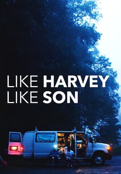 Like Harvey Like Son
