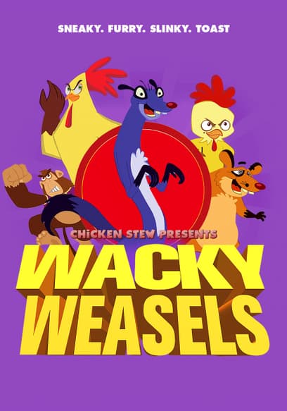 Wacky Weasels