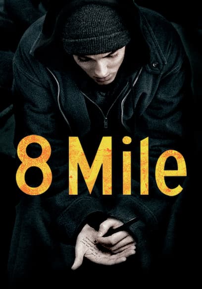 Watch 8 Mile (2002) - Free Movies  Tubi
