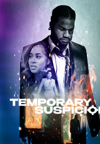 Temporary Suspicion