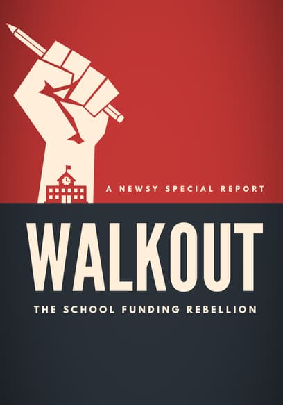 Walkout: The School Funding Rebellion