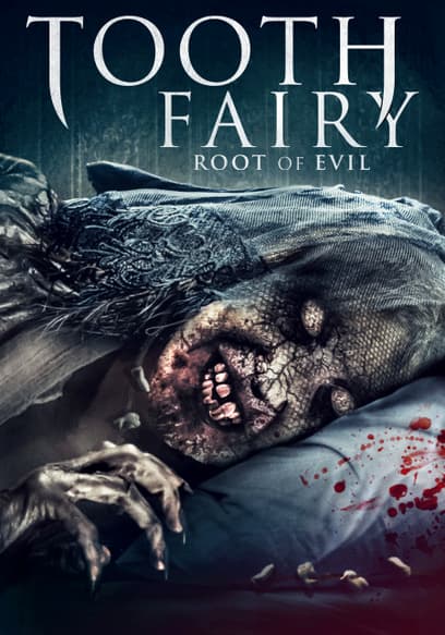 Tooth Fairy: The Root of Evil