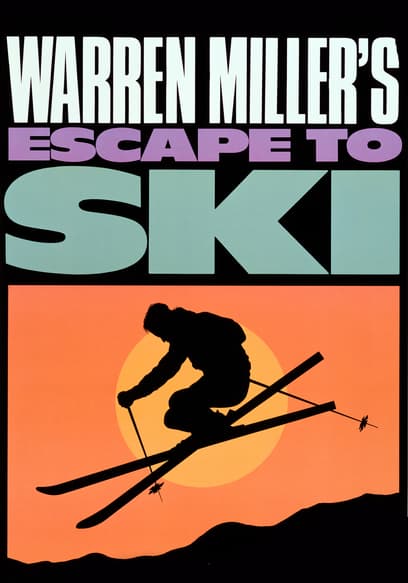 Warren Miller's Escape to Ski