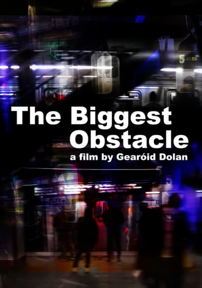 The Biggest Obstacle