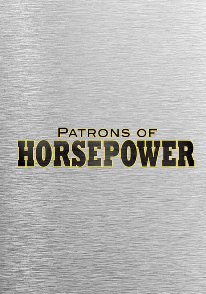 Patrons of Horsepower