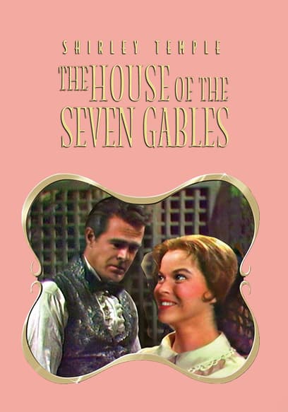 Shirley Temple: The House of Seven Gables