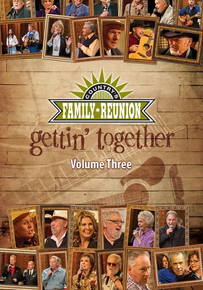 Country's Family Reunion: Gettin' Together (Vol. 3)