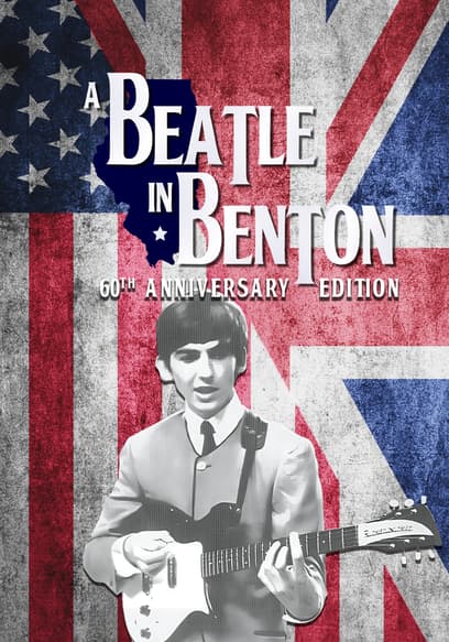 A Beatle in Benton, Illinois: 60th Anniversary Edition
