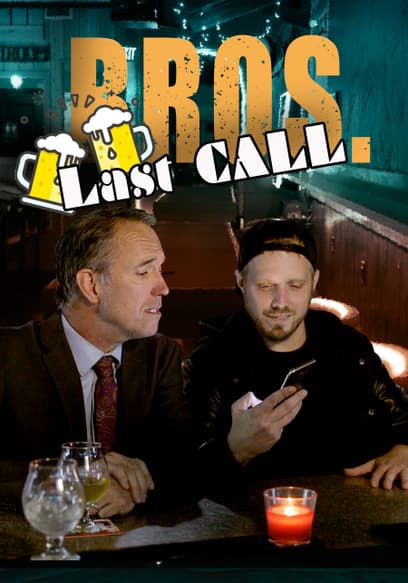 Bros. Last Call