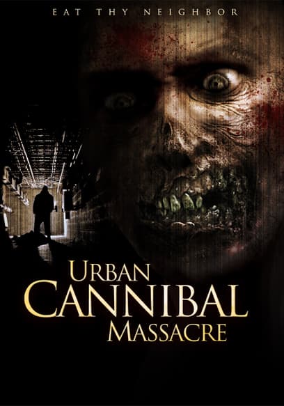 Urban Cannibal Massacre