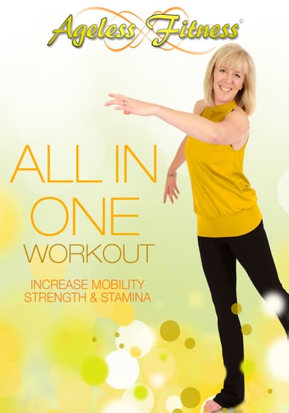 Ageless Fitness - All in One Workout: Increase Mobility, Strength & Stamina