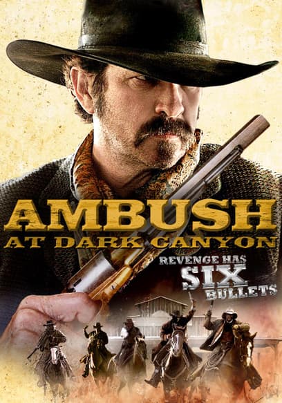 Watch Ambush at Dark Canyon (2012) - Free Movies | Tubi