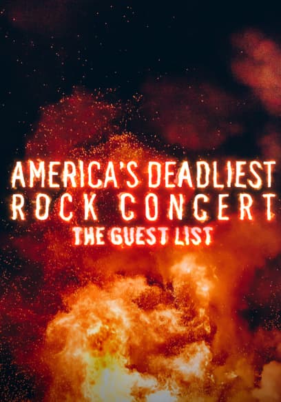 America's Deadliest Rock Concert: The Guest List