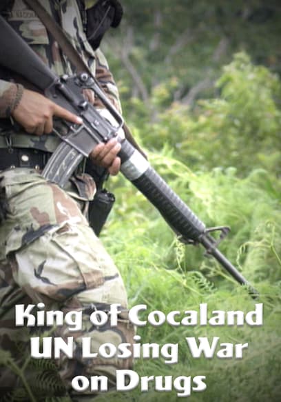 King of Cocaland: UN Losing War on Drugs