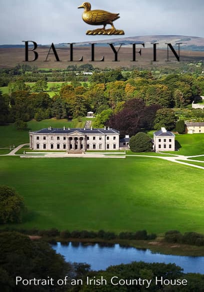 Ballyfin: Portrait of an Irish Country House