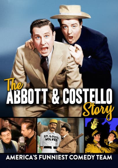 The Abbott & Costello Story: America's Funniest Comedy Team