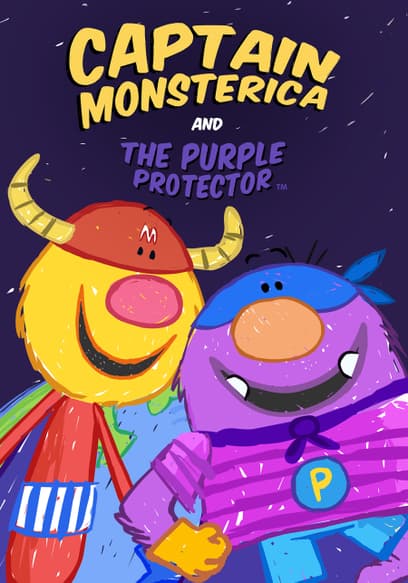 Captain Monsterica And The Purple Protector