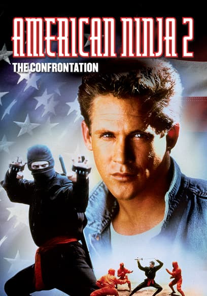 American Ninja 2: The Confrontation