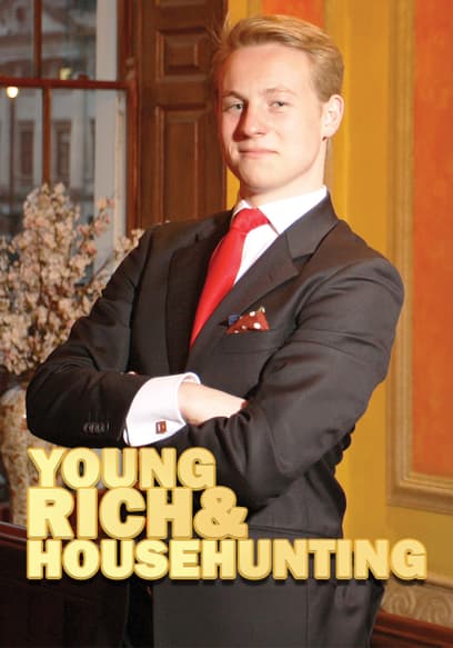 Young, Rich and Househunting