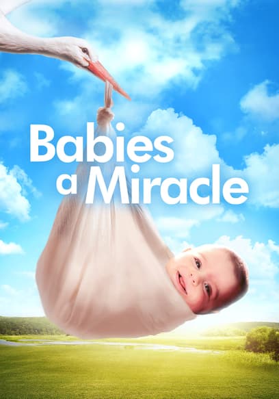 Babies: A Miracle