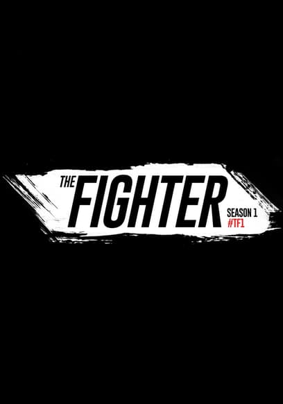 S01:E05 - The Fighter S01 | Episode 5