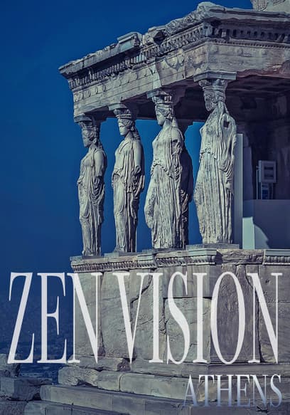 Zen Vision: Athens