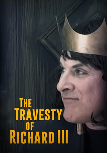The Travesty of Richard III