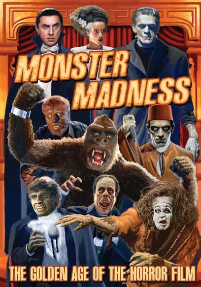 Monster Madness: the Golden Age of the Horror Film