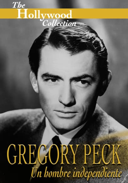 The Hollywood Collection: Gregory Peck Un Hombre Independiente (Español)