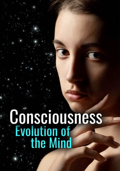Consciousness: Evolution of the Mind Trailer