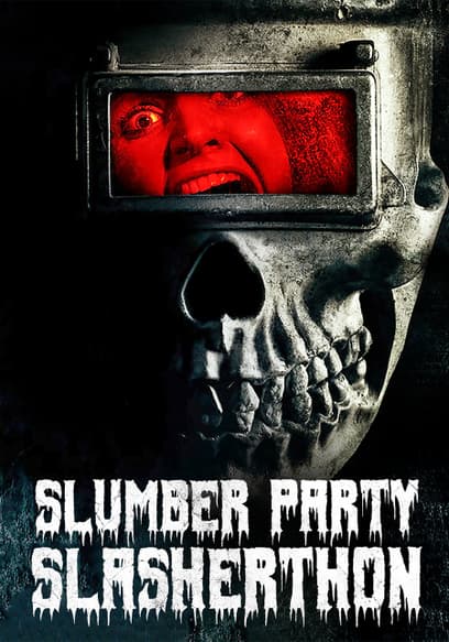 Slumber Party Slashathon
