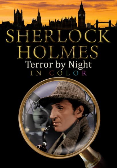 Sherlock Holmes: Terror by Night (In Color)