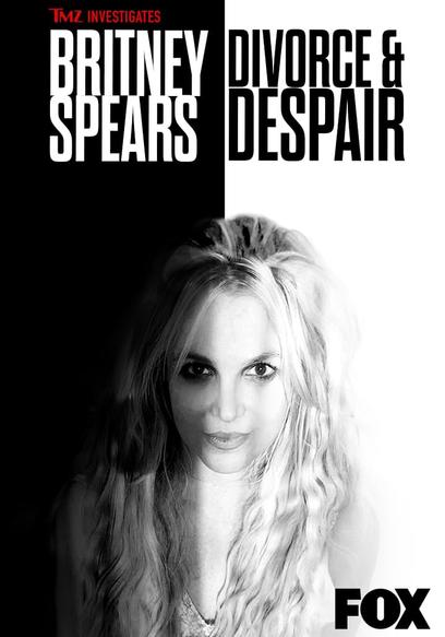 TMZ Investigates: Britney Spears: Divorce & Despair