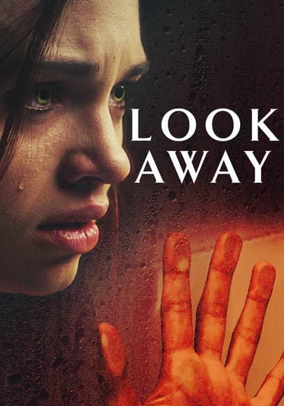 Watch Look Away (2018) - Free Movies | Tubi