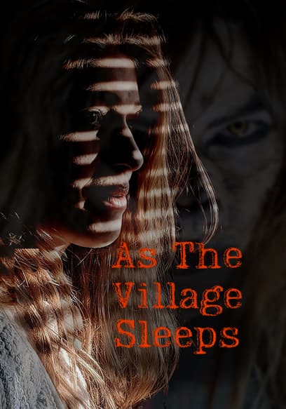 As The Village Sleeps