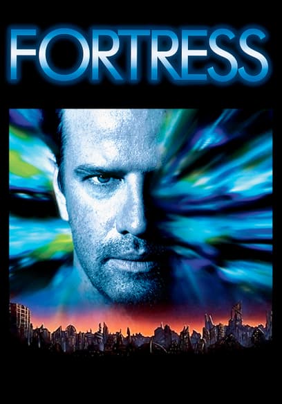 Watch Fortress 1991 Free Movies Tubi