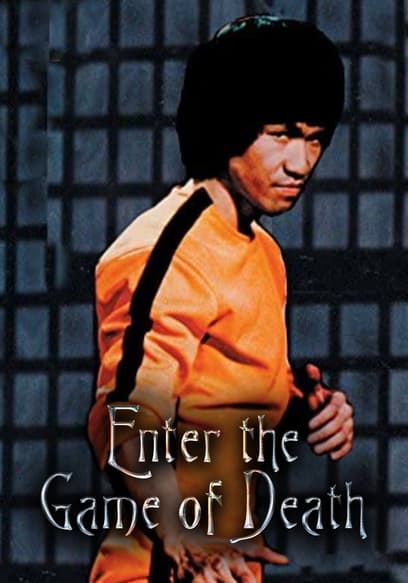 Enter the Game of Death