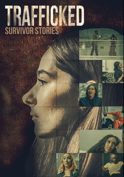 Trafficked: Survival Stories