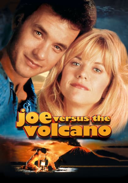 Watch Joe Versus the Volcano (1990) - Free Movies | Tubi