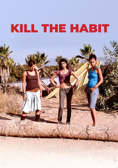Kill the Habit