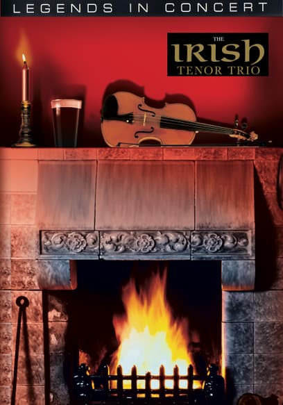 Legends in Concert: The Irish Tenor Trio