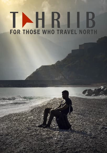 Tahriib: For Those Who Travel North