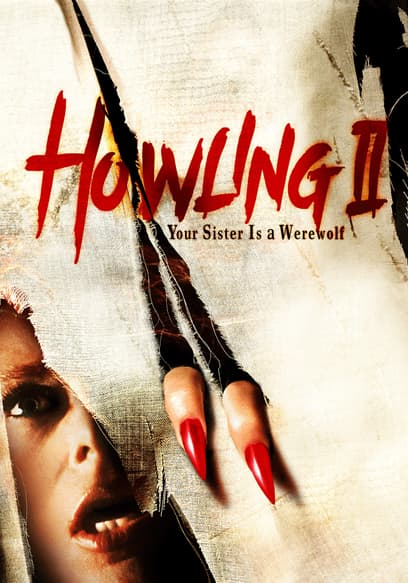 Howling II: Your Sister Is A Werewolf