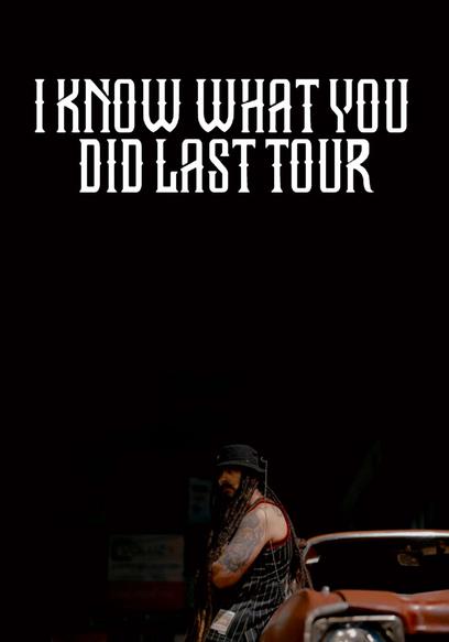 I Know What You Did Last Tour