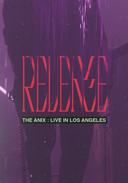 The Anix: Live in Los Angeles