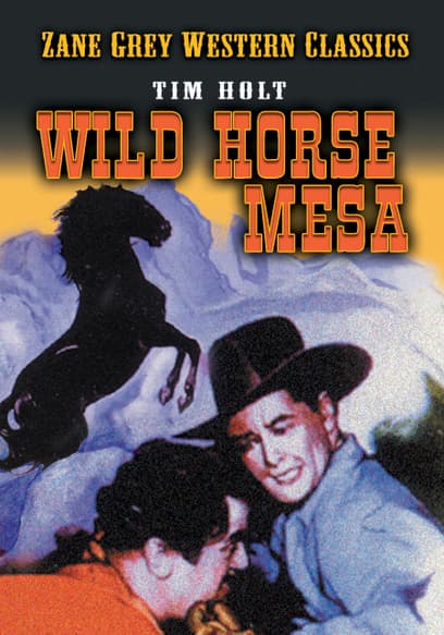 Zane Grey: Wild Horse Mesa