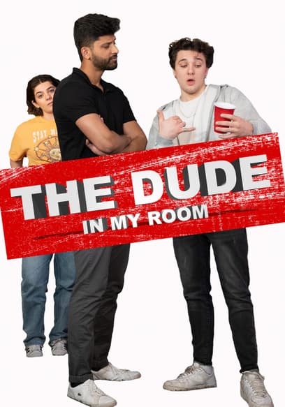 The Dude in My Room