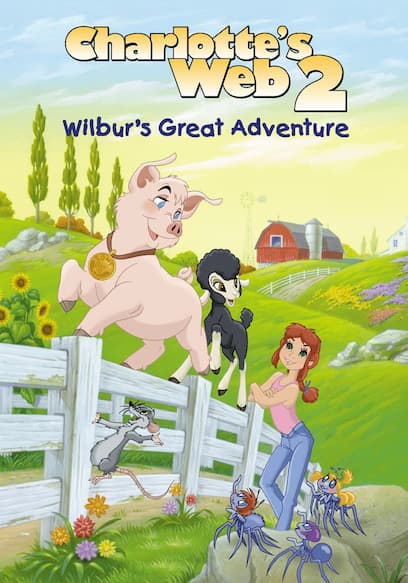 Charlotte's Web 2: Wilbur's Great Adventure